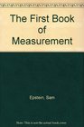 The First Book of Measurement