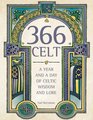 366 Celt A Year and a Day of Celtic Wisdom and Lore