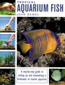 Tropical Aquarium Fish A StepByStep Guide to Setting Up and Maintaining a Freshwater or Marine Aquarium