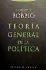 Teoria general de la politica/ General Theory of Politics