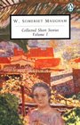 Maugham: Collected Short Stories : Volume 1 (Penguin Twentieth-Century Classics)