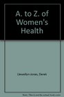 A to Z of Women's Health