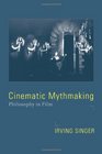 Cinematic Mythmaking Philosophy in Film