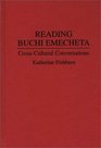 Reading Buchi Emecheta CrossCultural Conversations