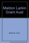 Maldon Larkin Grant Aust