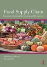 Food Supply Chain Management Economic Social and Environmental Perspectives