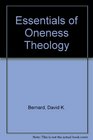 Essentials of Oneness Theology