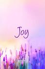 Joy Journaling Your Way to Joy