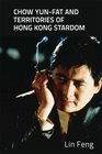 Chow Yunfat and Territories of Hong Kong Stardom