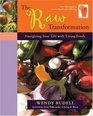 The Raw Transformation Energizing Your Life with Living Foods