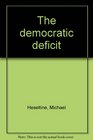 The democratic deficit