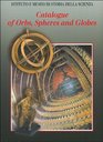 Catalogue of Orbs Spheres and Globes