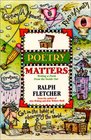 Poetry Matters Writing a Poem from the Inside Out