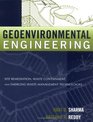 Geoenvironmental Engineering Site Remediation Waste Containment and Emerging Waste Management Techonolgies
