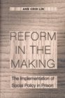 Reform in the Making  The Implementation of Social Policy in Prison