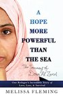A Hope More Powerful Than the Sea The Journey of Doaa Al Zamel One Refugee's Incredible Story of Love Loss and Survival