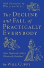 the decline and fall of practically everybody
