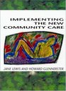 Implementing the New Community Care