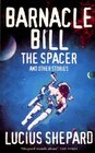 "Barnacle Bill the Spacer" and Other Stories
