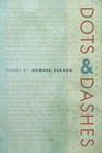 Dots & Dashes (Crab Orchard Series in Poetry)