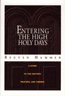 Entering the High Holy Days A Guide to the Origins Themes and Prayers