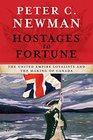 Hostages to Fortune The United Empire Loyalists and the Making of Canada