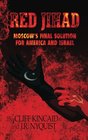 Red Jihad Moscow's Final Solution for America and Israel