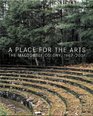 A Place for the Arts The MacDowell Colony 19072007