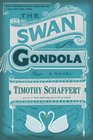 The Swan Gondola A Novel