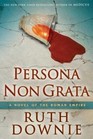 Persona Non Grata (Medicus Investigations, Bk 3)