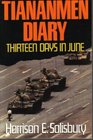 Tiananmen Diary Thirteen Days in June