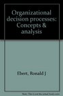 Organizational decision processes Concepts  analysis