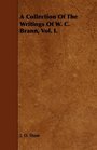 A Collection Of The Writings Of W C Brann Vol I