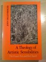 Theology of Artistic Sensibilities Visual Arts and the Church