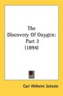 The Discovery Of Oxygen Part 2