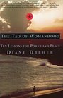 The Tao of Womanhood  Ten Lessons for Power and Peace