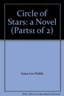 Circle of Stars a Novel