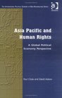 Asia Pacific And Human Rights A Global Political Economy Perspective