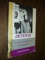 Dtente Prospects for Democracy and Dictatorship