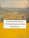 Archaeological Investigations in the Upper Susquehanna Valley New York State Volume 1/Book and 3 Maps