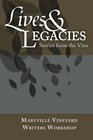 Lives and Legacies Stories from the Vine