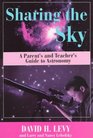 Sharing the Sky A Parent's and Teacher's Guide to Astronomy