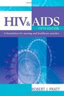 HIV  AIDS A Foundation for Nursing and Healthcare Practice