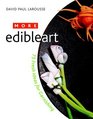 More Edibleart  75 Fresh Ideas for Garnishing