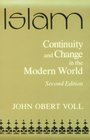Islam Continuity and Change in the Modern World