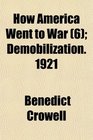 How America Went to War  Demobilization 1921