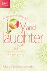 The One Year Devotional of Joy and Laughter 365 Inspirational Meditations to Brighten Your Day