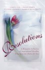 Resolutions Four Inspiring Novellas Show a Loving Way to Make a Fresh Start