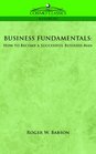 BUSINESS FUNDAMENTALS How to Become a Successful Business Man
