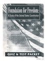 Foundation for Freedom A Study of the United States Constitution Quiz  Test Packet